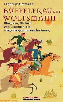 Büffelfrau und Wolfsmann