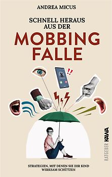 Schnell heraus aus der Mobbingfalle