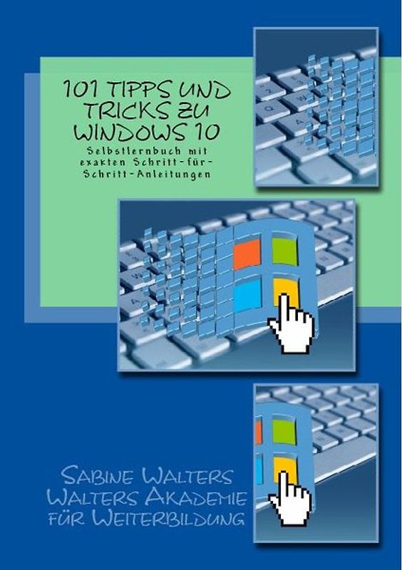 101 Tipps und Tricks für Windows 10