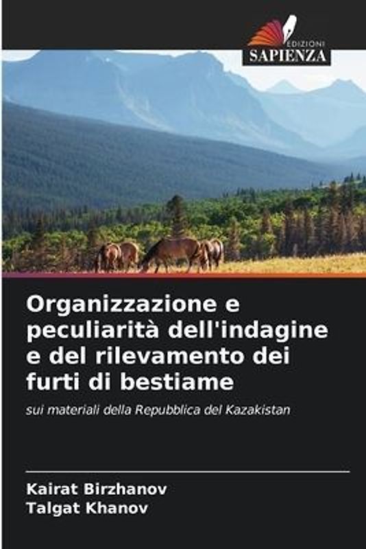 Organizzazione e peculiarità dell'indagine e del rilevamento dei furti di bestiame