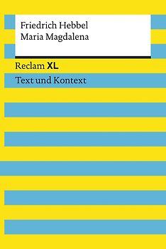 Maria Magdalena. Textausgabe mit Kommentar und Materialien