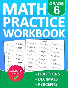 Fractions, Decimals, Percents Math Workbook For Grade 6 With Answers: Fractions, Decimals, Percents Math Practice Wookbook For 6th Grade With More ... | Math Workbook For Homeschool or Classroom