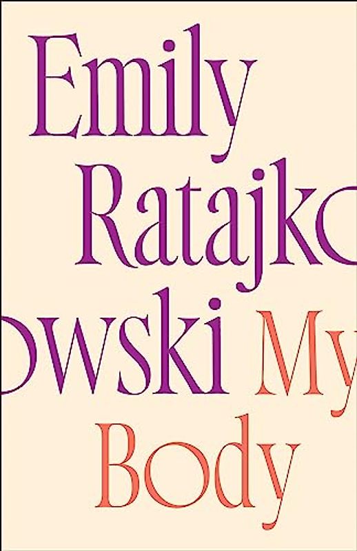 My Body: Emily Ratajkowski's deeply honest and personal exploration of what it means to be a woman today