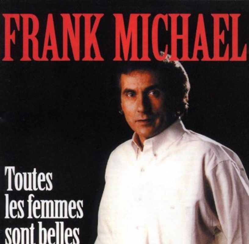 Frank Michael - Toutes les Femmes Sont Belles