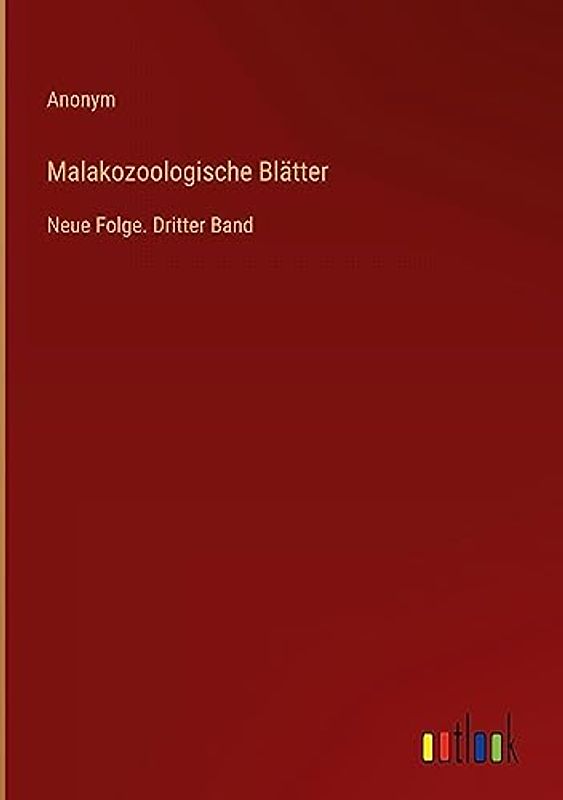 Malakozoologische Blätter: Neue Folge. Dritter Band