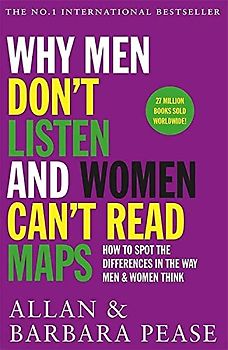 Why Men Don't Listen and Women Can't Read Maps