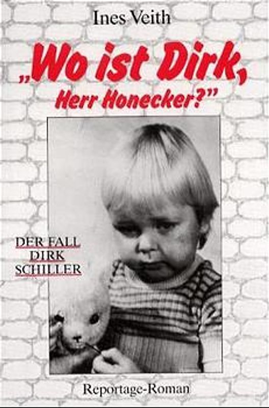 Wo ist Dirk, Herr Honecker?