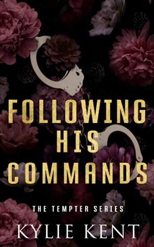 Following His Commands: A billioniare office romance (The Tempter Series, Band 3)