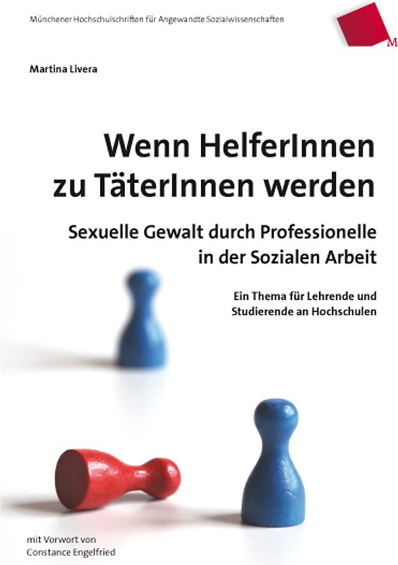 Wenn HelferInnen zu TäterInnen werden