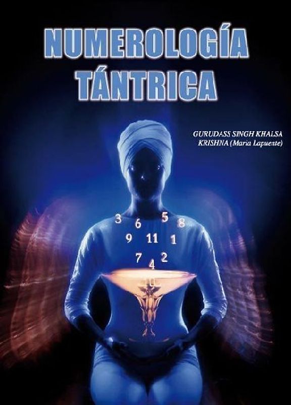 Numerología tántrica según el maestro Yogui Bhajan