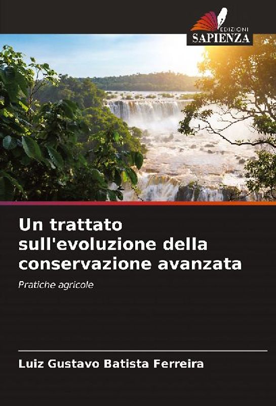 Un trattato sull'evoluzione della conservazione avanzata