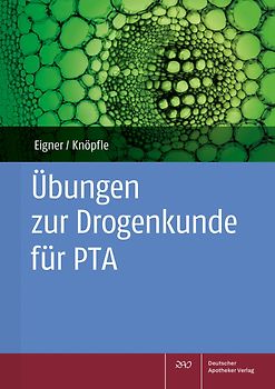 Übungen zur Drogenkunde für PTA