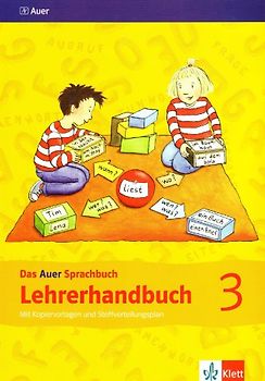 Das Auer Sprachbuch. Ausgabe für Bayern - Neubearbeitung / Lehrerhandbuch mit Kopiervorlagen und Stoffverteilungsplan 3. Schuljahr