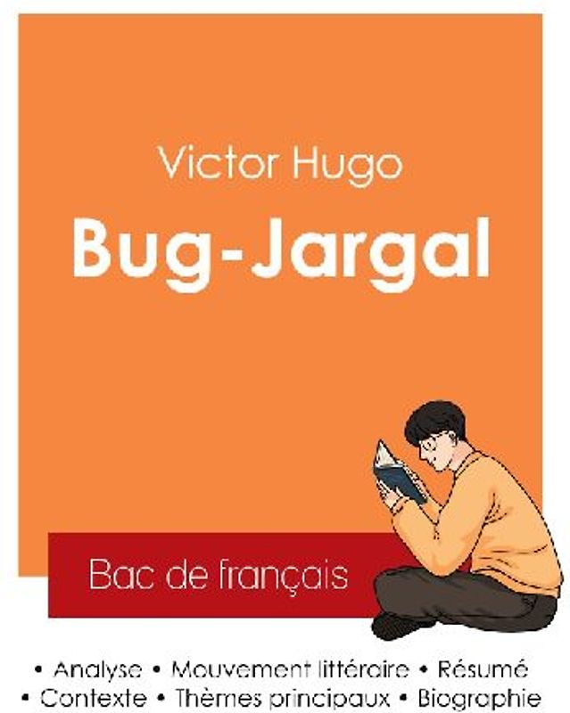 Réussir son Bac de français 2025 : Analyse du roman Bug-Jargal de Victor Hugo