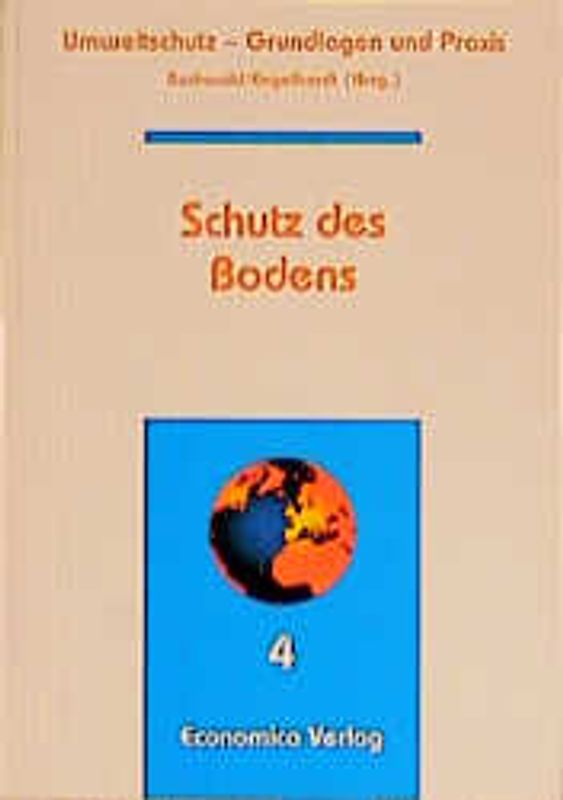 Umweltschutz - Grundlagen und Praxis / Schutz des Bodens