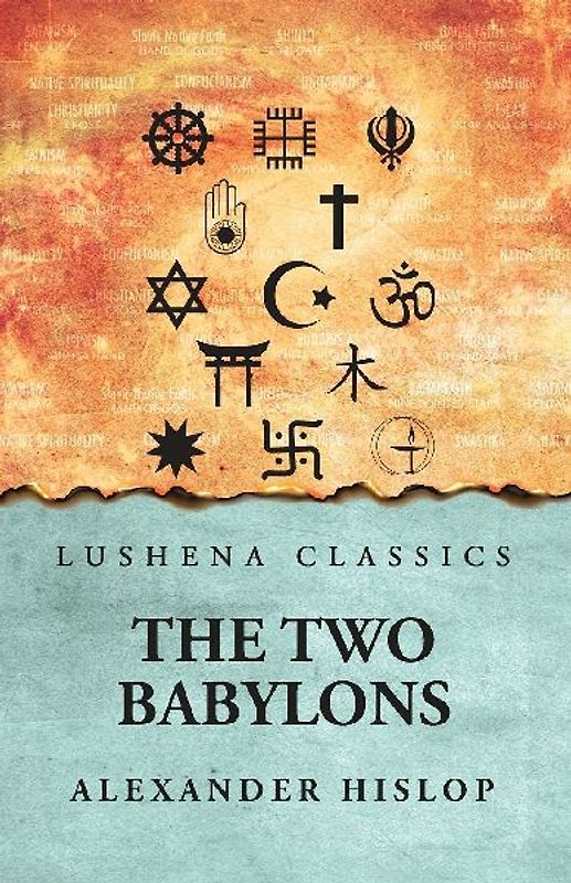 The 2 Babylons Alexander Hislop