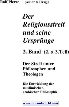 Der Religionsstreit.... / Der Religionsstreit und seine Ursprünge 2. &amp; 3 Teil