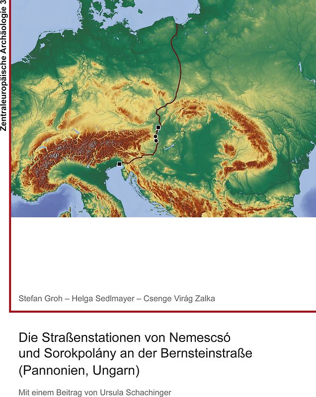 Die Straßenstationen von Nemescsó und Sorokpolány an der Bernsteinstraße (Pannonien, Ungarn)