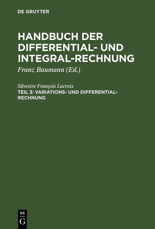 Handbuch der Differential- und Integral-Rechnung / Variations- und Differential- Rechnung