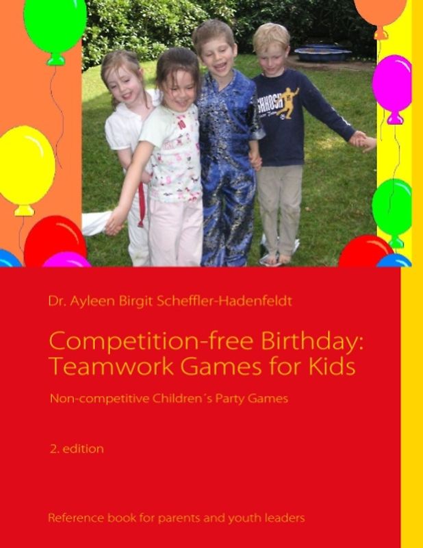 Competition-free Birthday: Teamwork Games for Kids