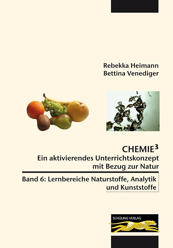 Chemie³ - Ein aktivierendes Unterrichtskonzept mit Bezug zur Natur
