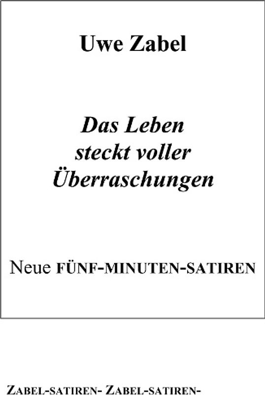 Das Leben steckt voller Überraschungen