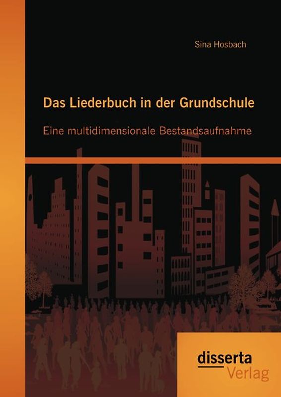 Das Liederbuch in der Grundschule: Eine multidimensionale Bestandsaufnahme