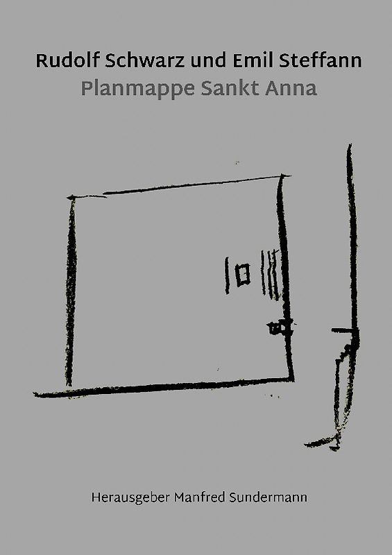 Rudolf Schwarz und Emil Steffann