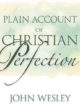 Plain Account of Christian Perfection