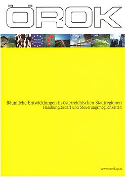 Räumliche Entwicklungen in österreichischen Stadtregionen
