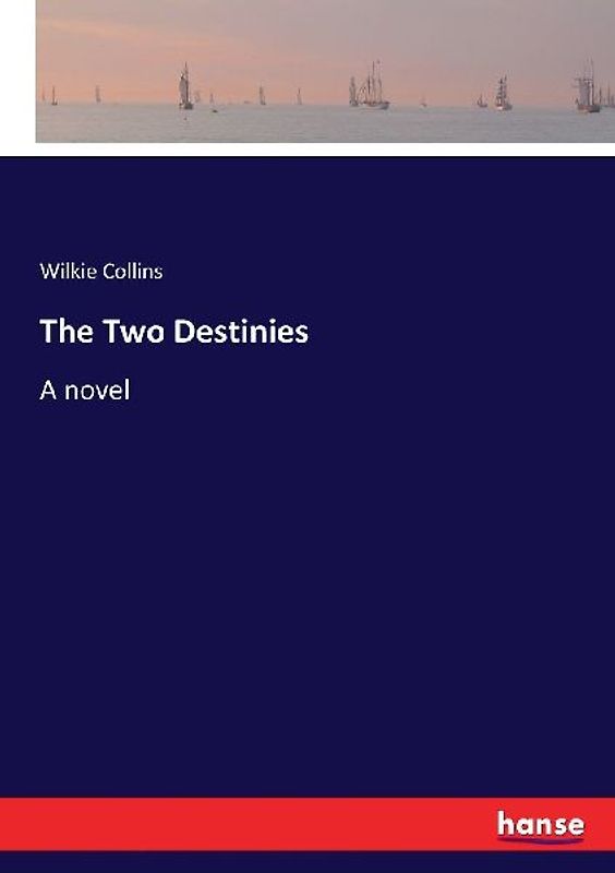The Two Destinies