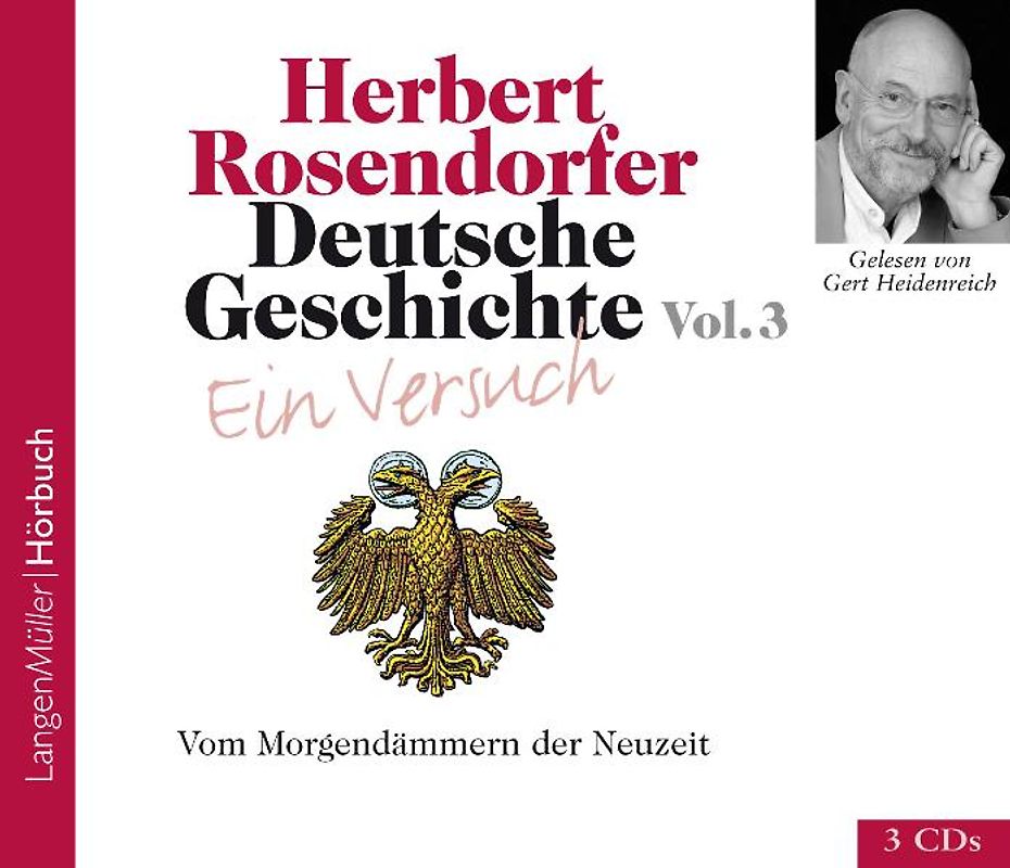 Deutsche Geschichte - Ein Versuch, Vol. 3 (CD). Vom Morgendämmern der Neuzeit
