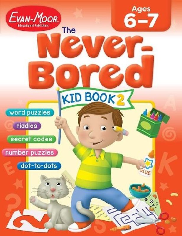 The Never-Bored Kid Book 2 Ages 6-7