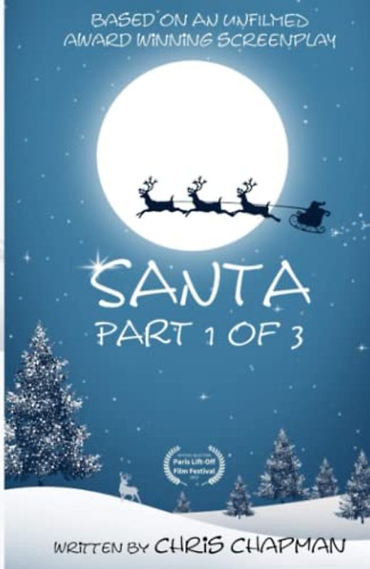 Santa Part 1 of 3 (Santa Trilogy, Band 1)