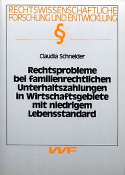 Rechtsprobleme bei familienrechtlichen Unterhaltszahlungen in Wirtschaftsgebieten mit niedrigem Lebensstandard