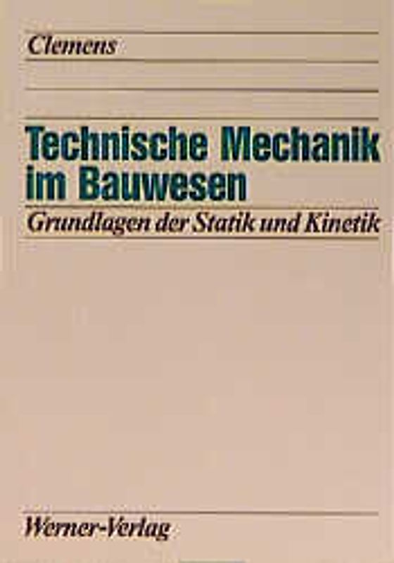 Technische Mechanik im Bauwesen