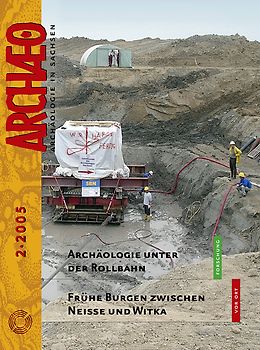 ARCHAEO. Archäologie in Sachsen / ARCHAEO. Archäologie in Sachsen