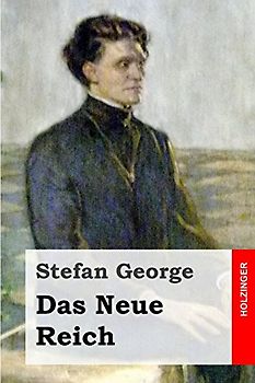 Das Neue Reich - George, Stefan