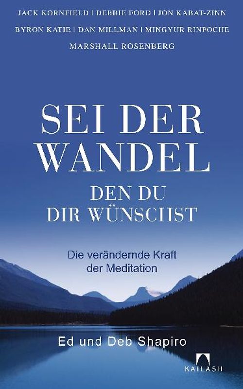 Sei der Wandel, den du dir wünschst
