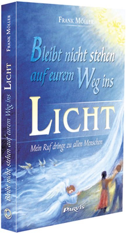 Bleibt nicht stehen auf eurem Weg ins Licht