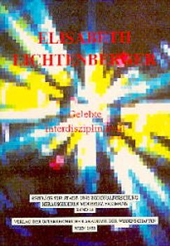 Gelebte Interdisziplinarität. Ausgewählte Schriften geographischen Forschens