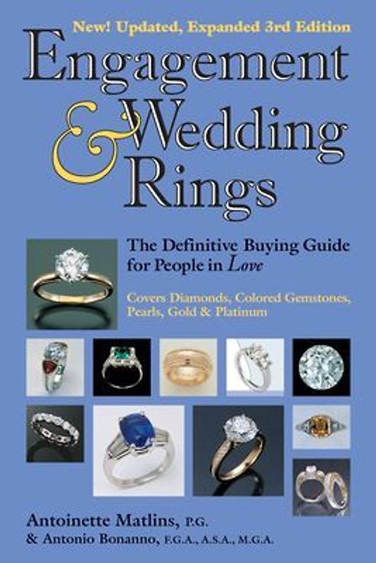 Engagement & Wedding Rings 3/E: The Definitive Buying Guide for People in Love
