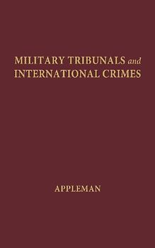 Military Tribunals and International Crimes.