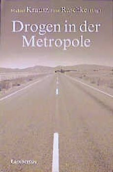 Drogen in der Metropole