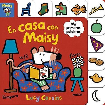 En Casa Con Maisy. MIS Primeras Palabras / Maisy at Home: A First Words Book