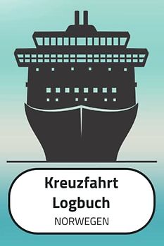 Kreuzfahrt Logbuch NORWEGEN: A5 Reisetagebuch für eine Kreuzfahrt nach NORWEGEN | Tagebuch für deinen Urlaub auf dem Schiff & der See | Reiselogbuch ... | Kreuzfahrtlogbuch | Kreuzfahrttagebuch