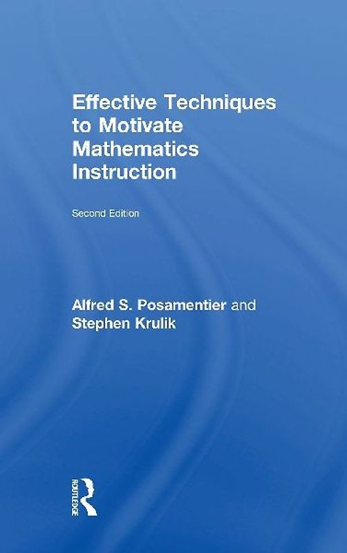 Effective Techniques to Motivate Mathematics Instruction
