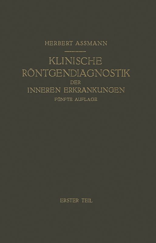 Die Klinische Röntgendiagnostik der Inneren Erkrankungen