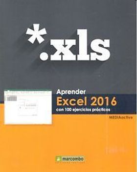 Aprender Excel 2016 : con 100 ejercicios prácticos