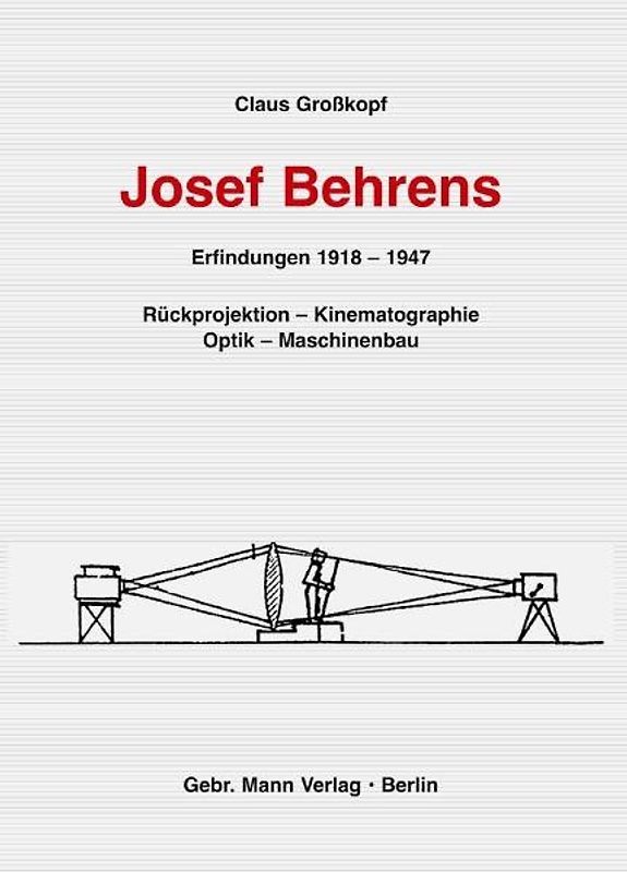 Josef Behrens. Erfindungen 1918-1947